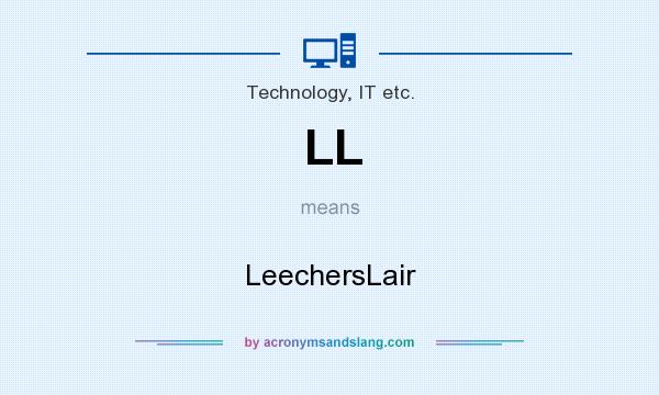 What does LL mean? It stands for LeechersLair