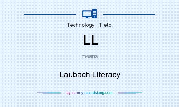 What does LL mean? It stands for Laubach Literacy