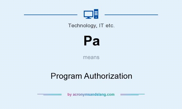 What does Pa mean? It stands for Program Authorization