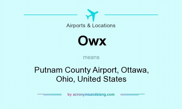 What does Owx mean? It stands for Putnam County Airport, Ottawa, Ohio, United States