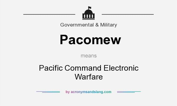 What does Pacomew mean? It stands for Pacific Command Electronic Warfare