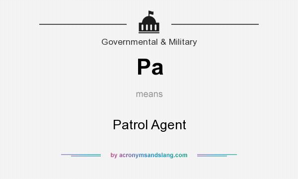 What does Pa mean? It stands for Patrol Agent
