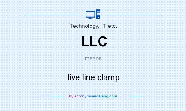 What does LLC mean? It stands for live line clamp