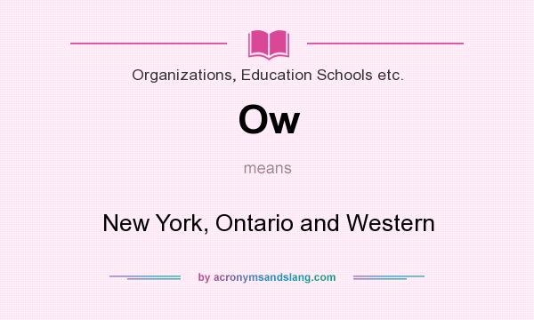 What does Ow mean? It stands for New York, Ontario and Western