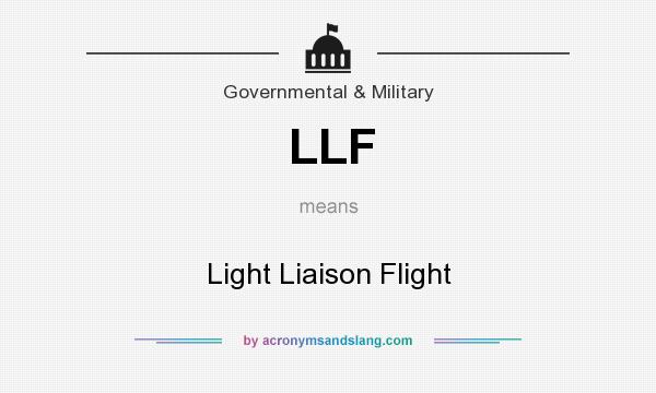 What does LLF mean? It stands for Light Liaison Flight