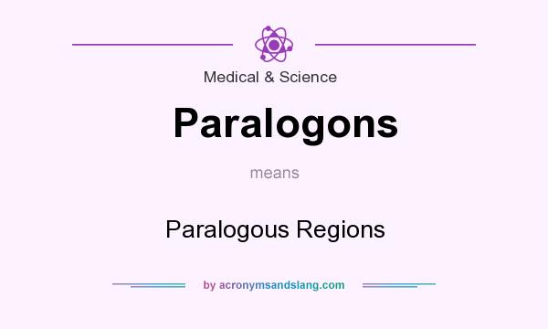 What does Paralogons mean? It stands for Paralogous Regions
