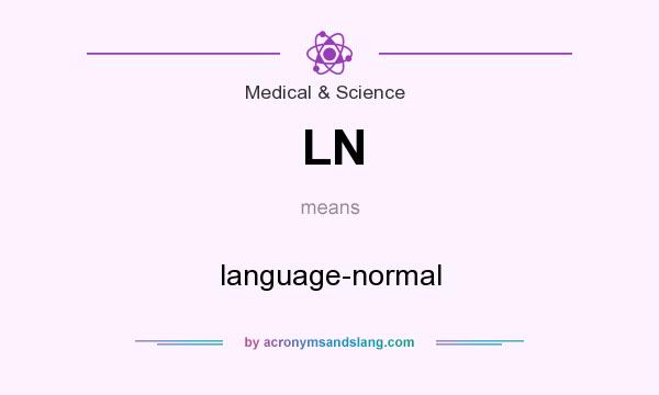 What does LN mean? It stands for language-normal