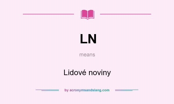 What does LN mean? It stands for Lidové noviny