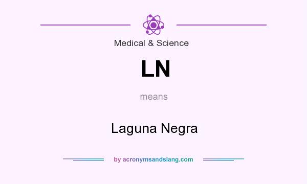 What does LN mean? It stands for Laguna Negra