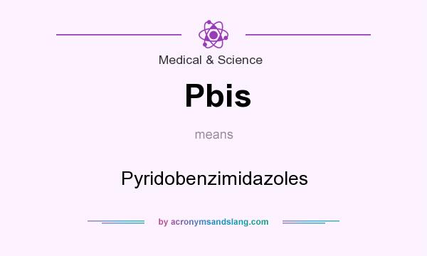 What does Pbis mean? It stands for Pyridobenzimidazoles