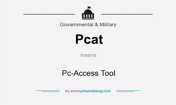 What does Pcat mean? It stands for Pc-Access Tool