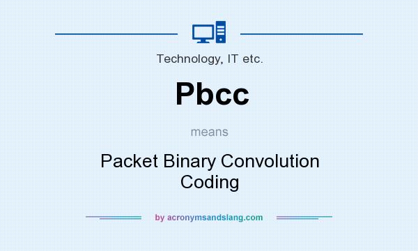 What does Pbcc mean? It stands for Packet Binary Convolution Coding