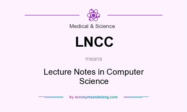 What does LNCC mean? It stands for Lecture Notes in Computer Science