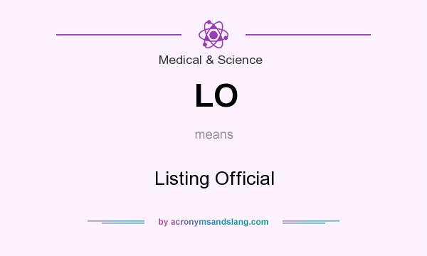 What does LO mean? It stands for Listing Official