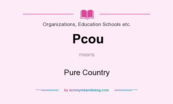What does Pcou mean? It stands for Pure Country