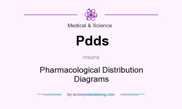 What does Pdds mean? It stands for Pharmacological Distribution Diagrams