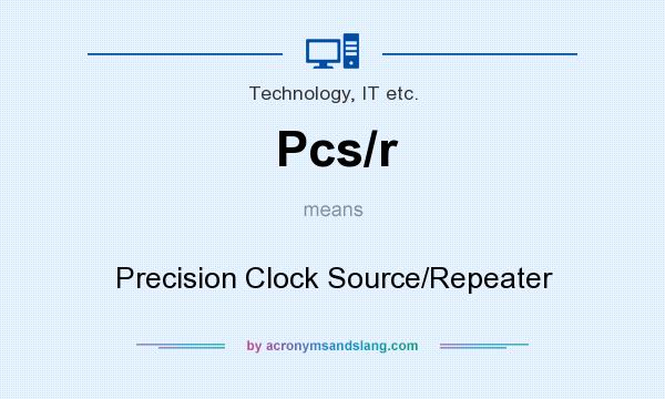 What does Pcs/r mean? It stands for Precision Clock Source/Repeater