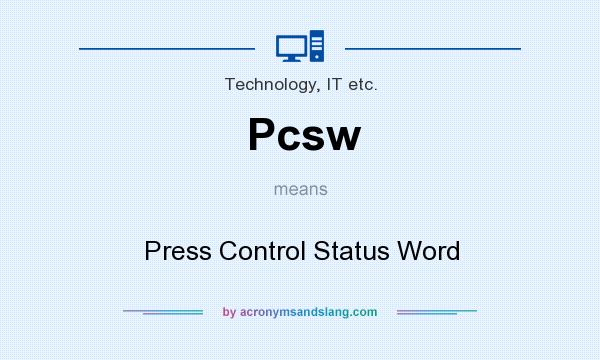 What does Pcsw mean? It stands for Press Control Status Word