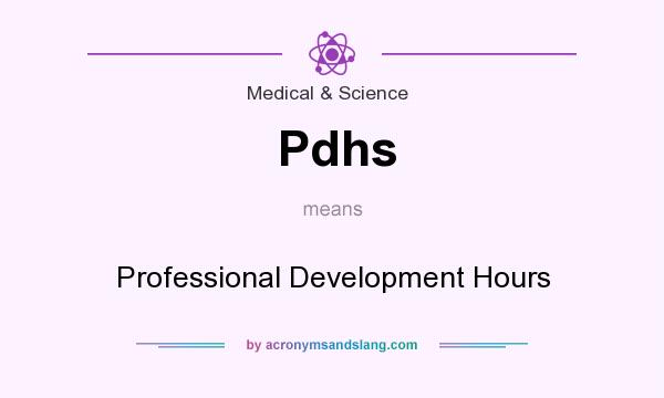 What does Pdhs mean? It stands for Professional Development Hours