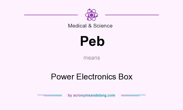 What does Peb mean? It stands for Power Electronics Box