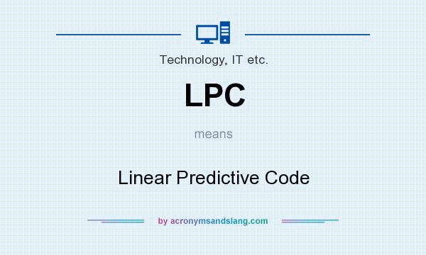 What does LPC mean? It stands for Linear Predictive Code
