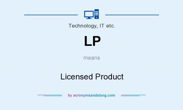 What does LP mean? It stands for Licensed Product