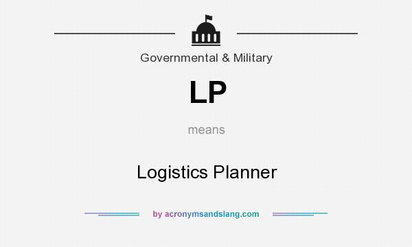 What does LP mean? It stands for Logistics Planner
