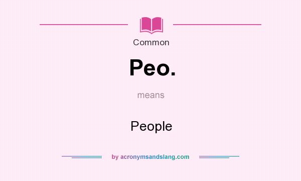What does Peo. mean? It stands for People