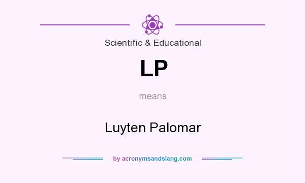 What does LP mean? It stands for Luyten Palomar