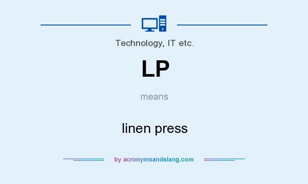 What does LP mean? It stands for linen press
