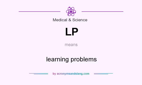 What does LP mean? It stands for learning problems