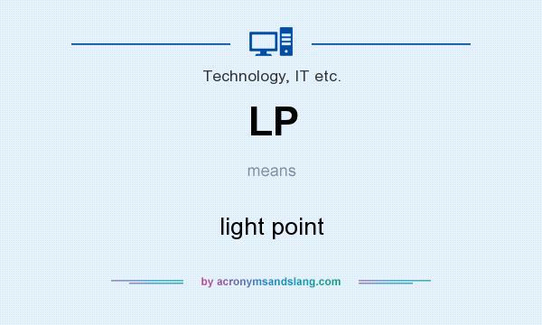 What does LP mean? It stands for light point