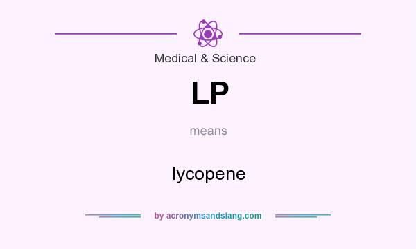 What does LP mean? It stands for lycopene