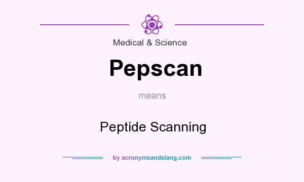 What does Pepscan mean? It stands for Peptide Scanning