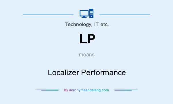 What does LP mean? It stands for Localizer Performance