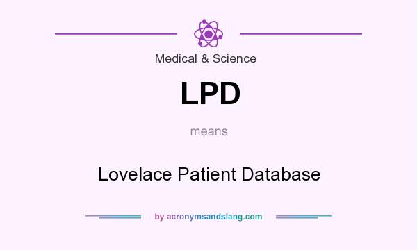 What does LPD mean? It stands for Lovelace Patient Database