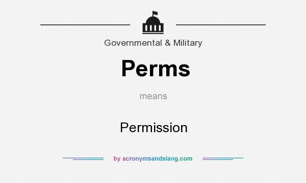 What does Perms mean? It stands for Permission