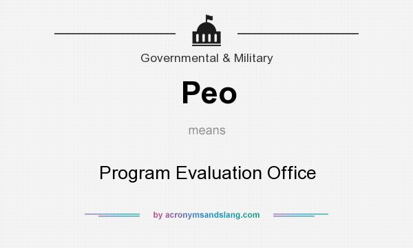 What does Peo mean? It stands for Program Evaluation Office