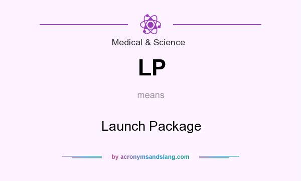 What does LP mean? It stands for Launch Package
