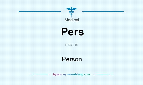 What does Pers mean? It stands for Person
