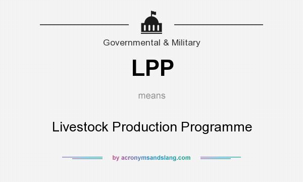 What does LPP mean? It stands for Livestock Production Programme