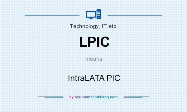 What does LPIC mean? It stands for IntraLATA PIC