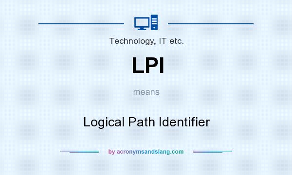 What does LPI mean? It stands for Logical Path Identifier