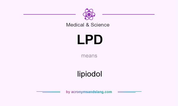 What does LPD mean? It stands for lipiodol