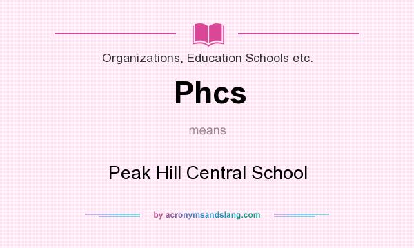 What does Phcs mean? It stands for Peak Hill Central School