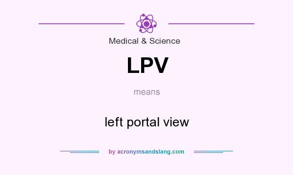 What does LPV mean? It stands for left portal view