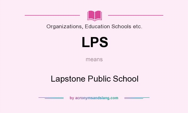 What does LPS mean? It stands for Lapstone Public School