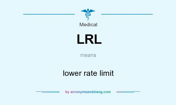 What does LRL mean? It stands for lower rate limit
