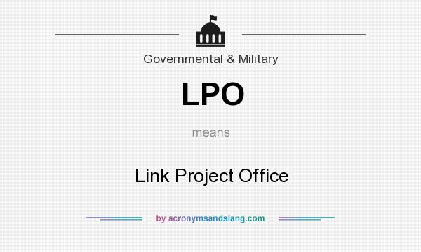 What does LPO mean? It stands for Link Project Office