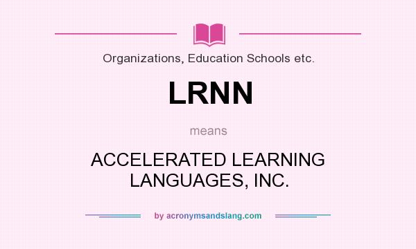 What does LRNN mean? It stands for ACCELERATED LEARNING LANGUAGES, INC.